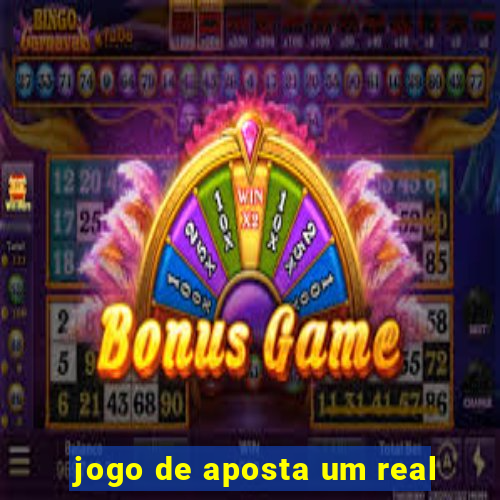 jogo de aposta um real