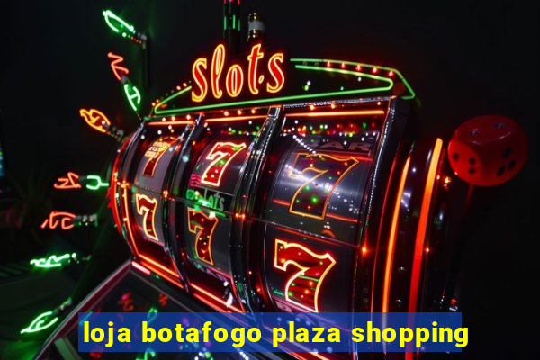 loja botafogo plaza shopping