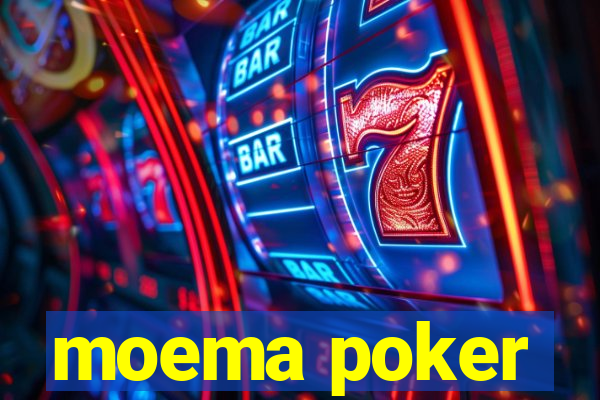 moema poker