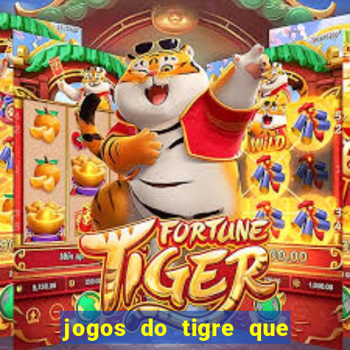 jogos do tigre que paga de verdade