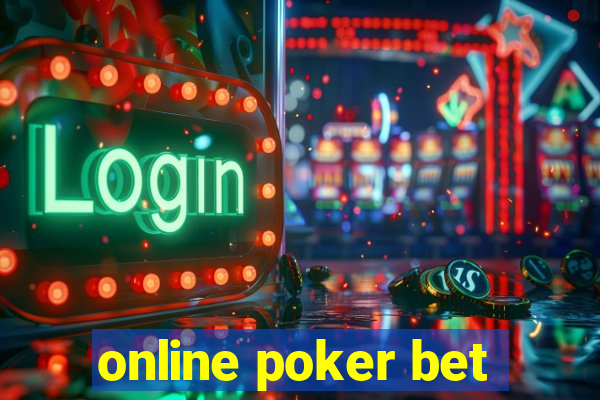 online poker bet