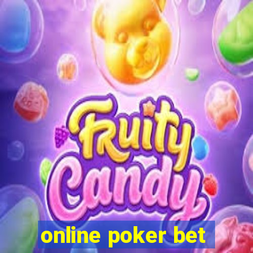 online poker bet