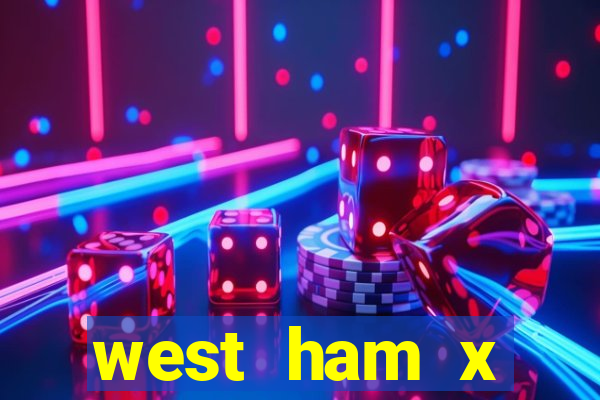 west ham x wolverhampton palpites