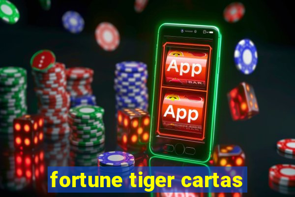 fortune tiger cartas