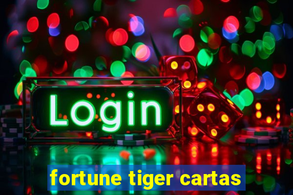 fortune tiger cartas