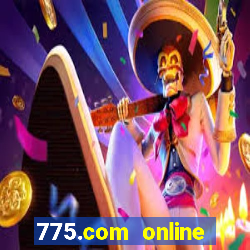 775.com online slots casino