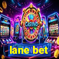 lane bet