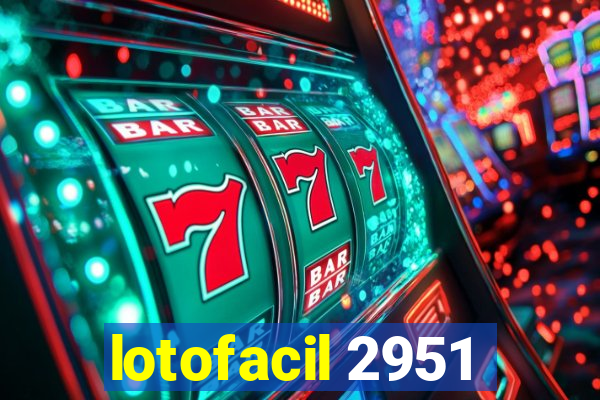 lotofacil 2951