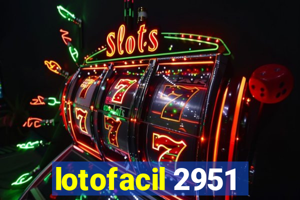 lotofacil 2951