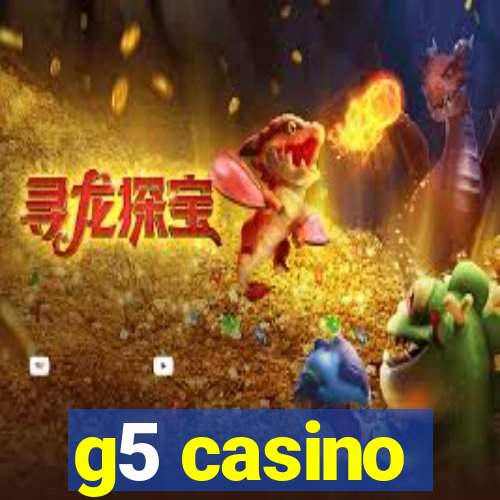 g5 casino