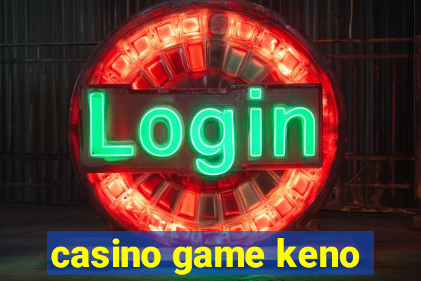 casino game keno