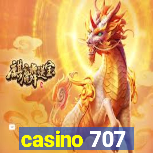 casino 707