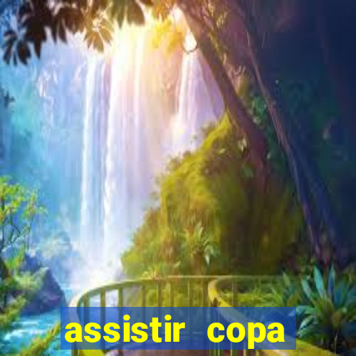 assistir copa america ao vivo