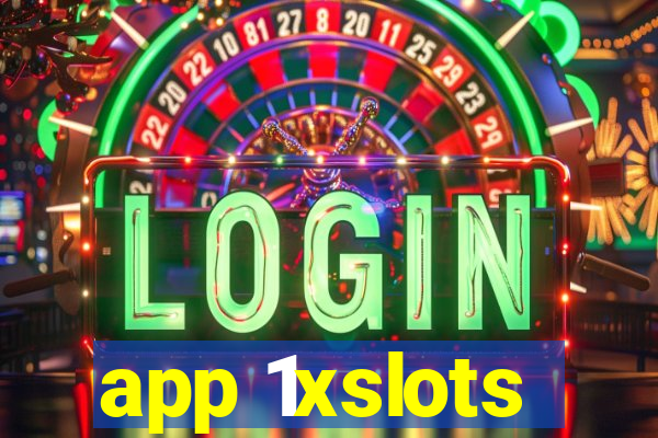 app 1xslots