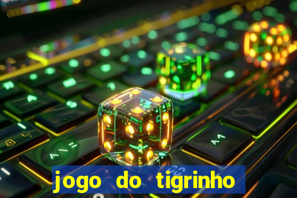 jogo do tigrinho plataforma de r$ 1