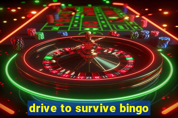 drive to survive bingo