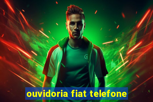 ouvidoria fiat telefone