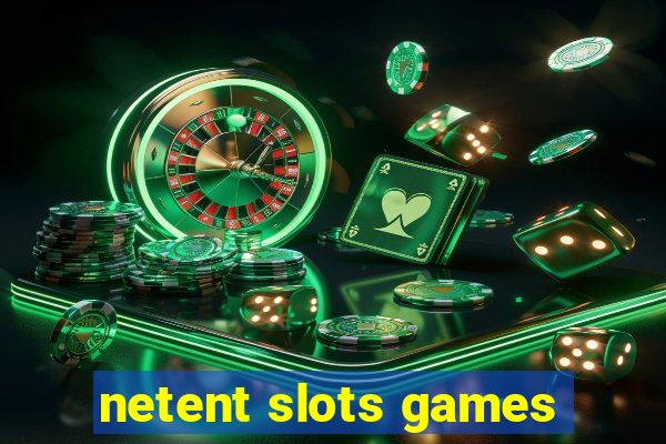 netent slots games