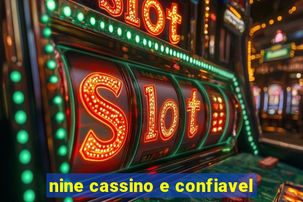 nine cassino e confiavel