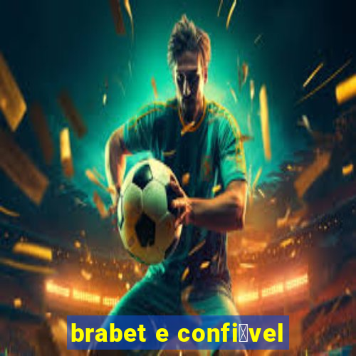 brabet e confi谩vel