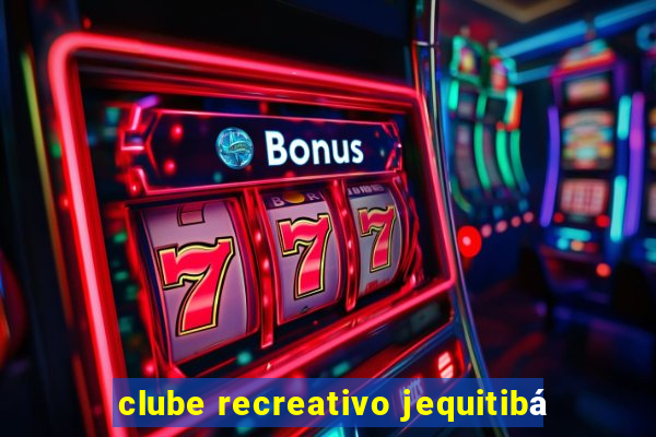 clube recreativo jequitibá