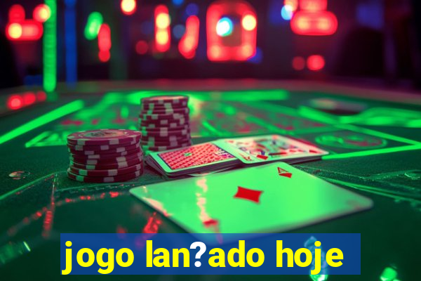 jogo lan?ado hoje