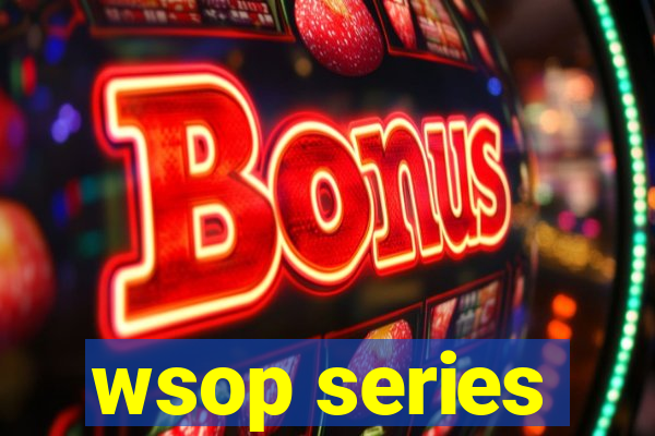 wsop series