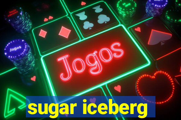 sugar iceberg