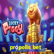 própolis bet