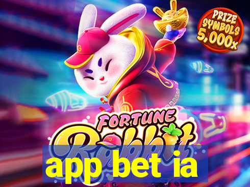 app bet ia