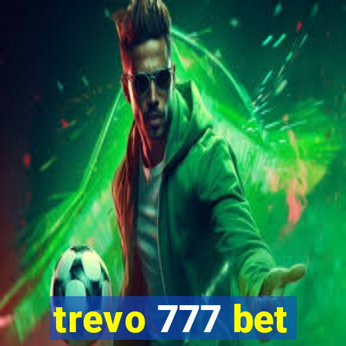 trevo 777 bet