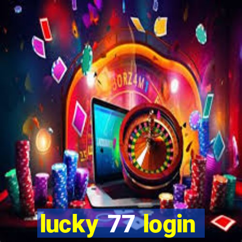 lucky 77 login