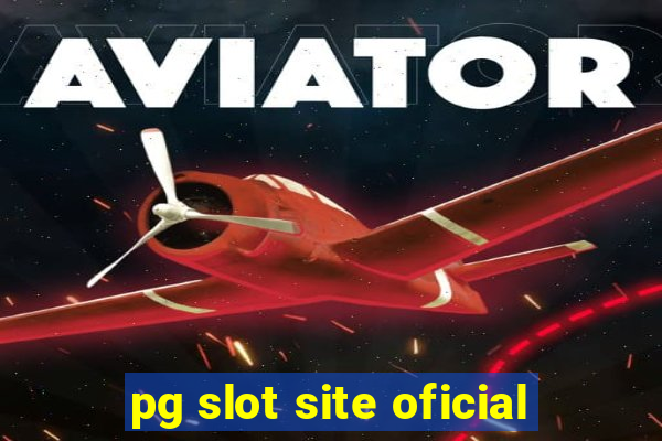 pg slot site oficial