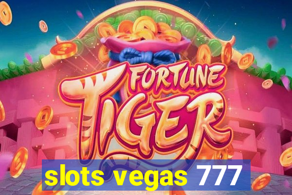 slots vegas 777