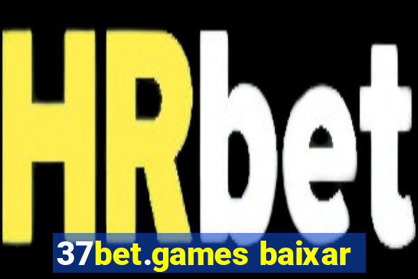 37bet.games baixar