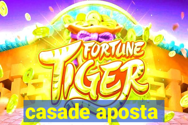 casade aposta