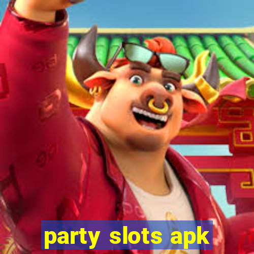 party slots apk