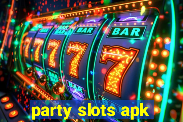 party slots apk