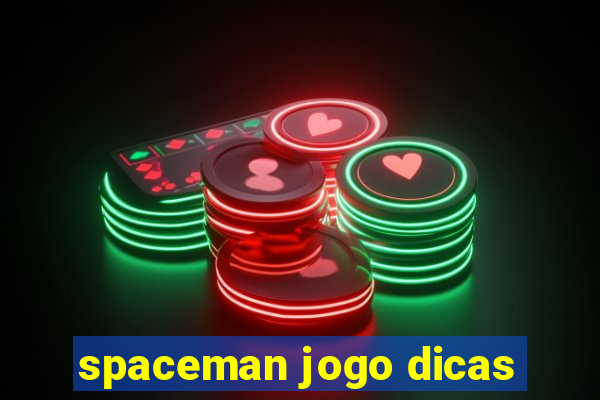 spaceman jogo dicas