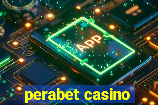 perabet casino