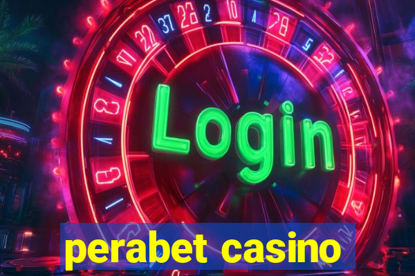 perabet casino