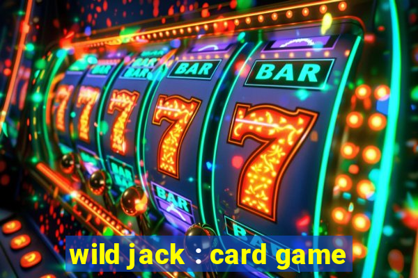 wild jack : card game