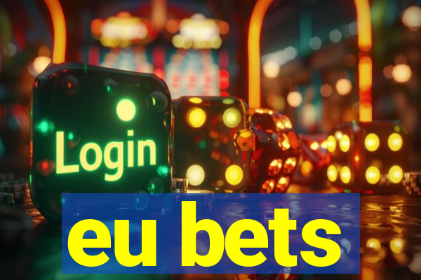 eu bets