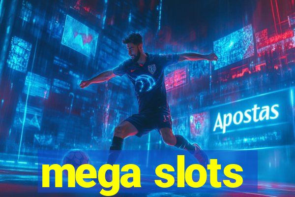 mega slots