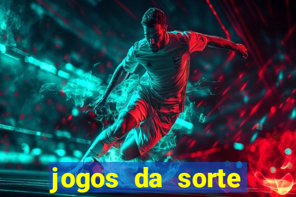 jogos da sorte para ganhar dinheiro