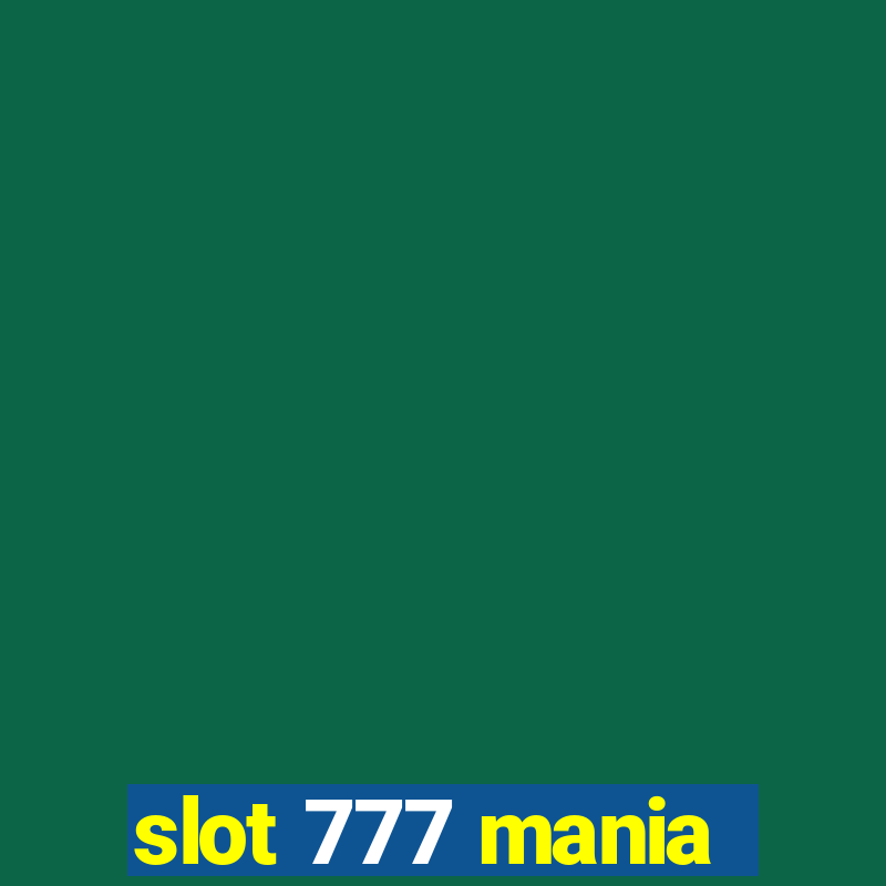 slot 777 mania