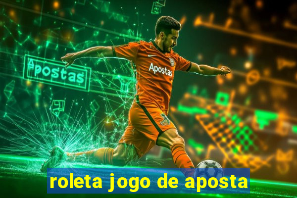 roleta jogo de aposta