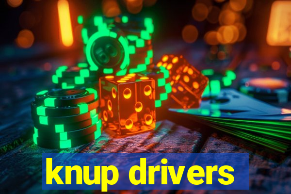 knup drivers