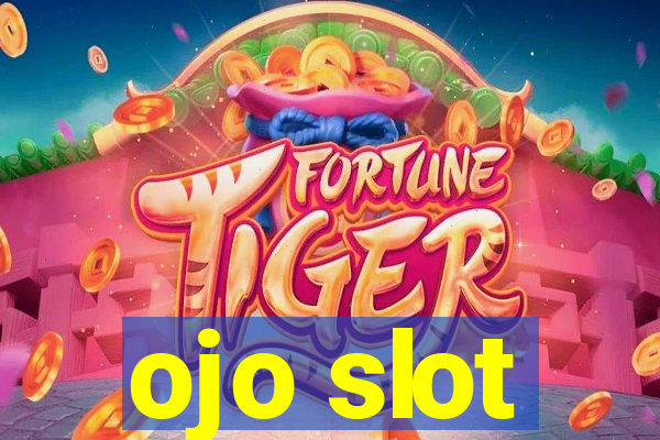 ojo slot