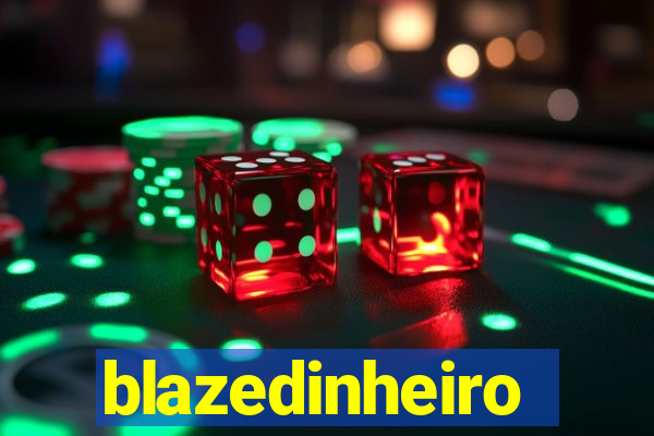 blazedinheiro